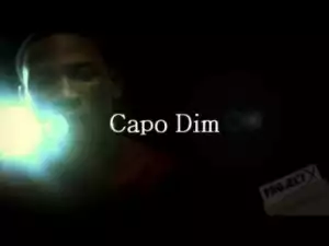 Video: Capo Dim - Dim Age